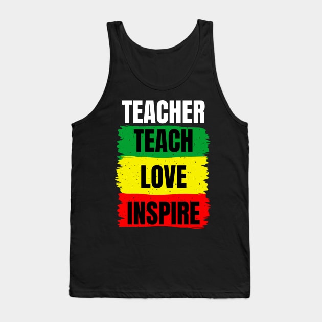 Celebrate Black History Month I Teach Black History Teacher Tank Top by Emouran